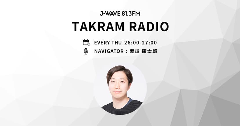 TAKRAM RADIO | J-WAVE 81.3 FM RADIO